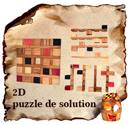 solution pour le puzzle en bois 2D cliquez ici